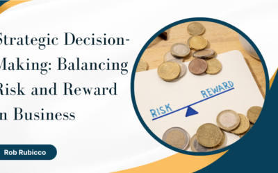 Strategic Decision-Making: Balancing Risk and Reward in Business