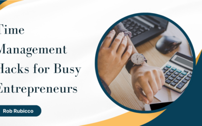 Time Management Hacks for Busy Entrepreneurs