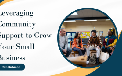 Leveraging Community Support to Grow Your Small Business